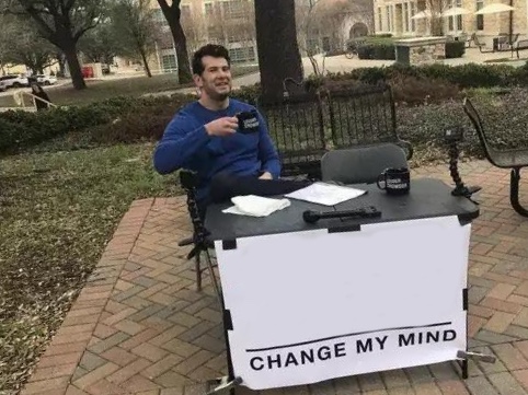 Change My Mind meme about Pinch